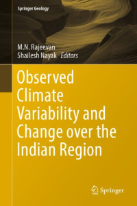 Nayak, Shailesh;Rajeevan, M. N — Observed Climate Variability and Change over the Indian Region