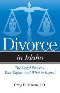 Craig B. Marcus — Divorce in Idaho