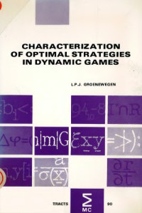 L P J. Groenewegen — Characterization of Optimal Strategies in Dynamic Games