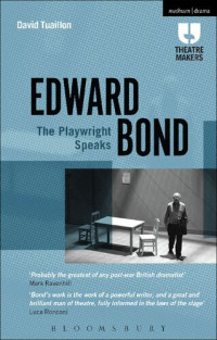 unknown — Edward Bond: The Playwright Speaks