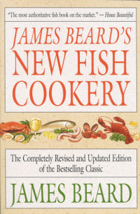 James Beard — James Beard's New Fish Cookery