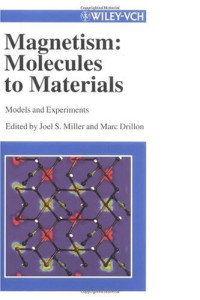 Joel S. Miller, Marc Drillon — Advances in Magnetism: From Molecules to Materials