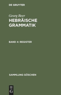  — Hebräische Grammatik: Band 4 Register
