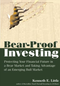 Kenneth E. Little — Bear-Proof Investing