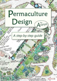 Aranya — Permaculture design: a step-by-step guide