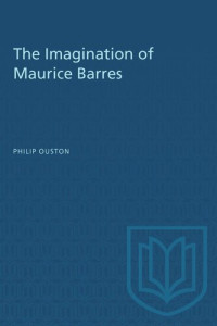 Philip Ouston — The Imagination of Maurice Barres