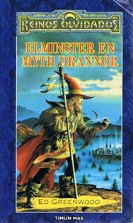 Ed Greenwood — Elminster en Myth Drannor 1