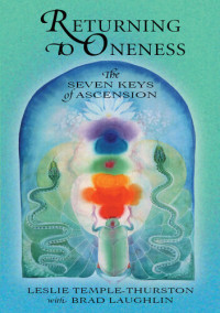 Leslie Temple-Thurston — Returning to Oneness: The Seven Keys of Ascension