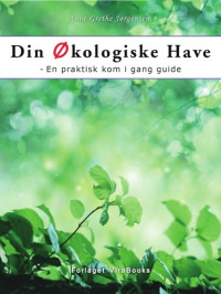 Anne Grethe Jørgensen — Din Økologiske Have