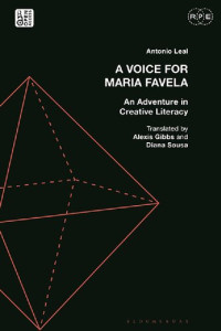 Antonio Leal; Alexis Gibbs — A Voice for Maria Favela: An Adventure in Creative Literacy