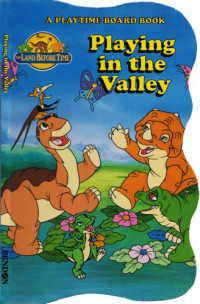  — The Land Before Time - Playing in the Valley