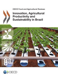 OECD — Innovation, Agricultural Productivity and Sustainability in Brazil.