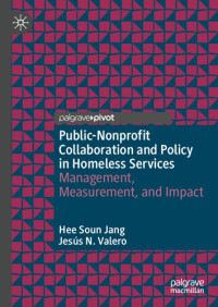 Hee Soun Jang, Jesús N. Valero — Public-Nonprofit Collaboration and Policy in Homeless Services: Management, Measurement, and Impact