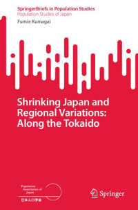 Fumie Kumagai — Shrinking Japan and Regional Variations: Along the Tokaido