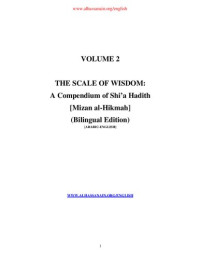 M. Muhammadi Rayshahri — Scale of Wisdom: A Compendium of Shi'a Hadith: Bilingual Edition