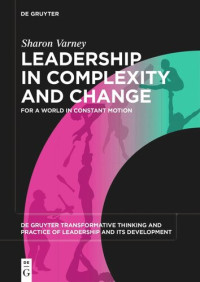 Sharon Varney — Leadership in Complexity and Change: For a World in Constant Motion