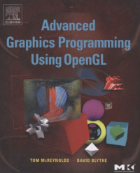 Tom McReynolds, David Blythe — Advanced Graphics Programming Using OpenGL