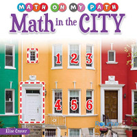 Elise Craver — Rourke Educational Media | Math on My Path: Math in the City | 24pgs