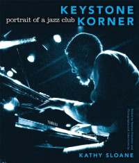Kathy Sloane, Sascha Feinstein, Al Young — Keystone Korner: Portrait of a Jazz Club