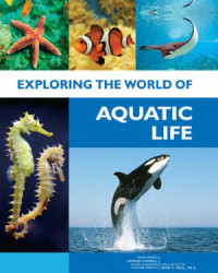 John Dawes, Andrew Campbell — Exploring the World of Aquatic Life (Volume 1 thur 6)