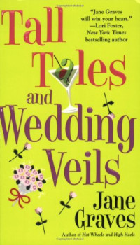 Jane Graves — Tall Tales and Wedding Veils