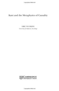Eric Watkins — Kant and the Metaphysics of Causality