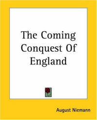 August Niemann — The Coming Conquest Of England