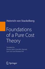 Heinrich von Stackelberg (auth.) — Foundations of a Pure Cost Theory