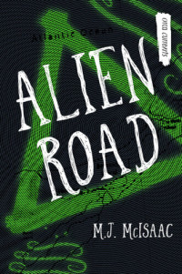 M.J. McIsaac — Alien Road