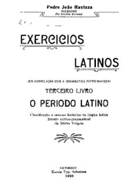 Padre João Ravizza — O período latino - Exercícios latinos - terceiro livro