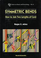 R  E Miles — Symmetric bends : how to join two lengths of cord