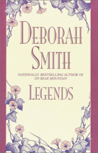 Deborah Smith — Legends