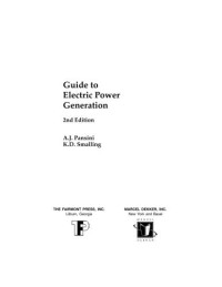 Anthony J. Pansini, Robert L. Thomas, Kenneth D. Smalling — Guide to Electric Power Generation, Second Edition