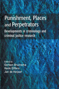 Gerben J.N. Bruinsma — Punishment, Places and Perpetrators