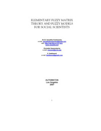 W. B. Vasantha Kandasamy, Florentin Smarandache, K. Ilanthenral, W. B. Vasantha Kandasamy, Florentin Smarandache, K. Ilanthenral — Elementary Fuzzy Matrix Theory and Fuzzy Models for Social Scientists.