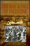 Norman G. Finkelstein — The Rise and Fall of Palestine: A Personal Account of the Intifada Years