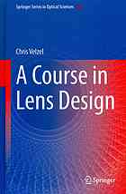 Velzel, C. H. F — A course in lens design