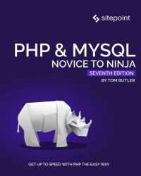 Tom Butler — PHP & MySQL: Novice to Ninja