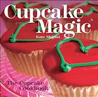 Barton, Charlotte; Shirazi, Kate — Cupcake magic : [little cakes with attitude]