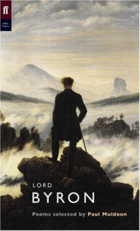 Byron, George Gordon Byron; Muldoon, Paul — Lord Byron: A Byron Selection