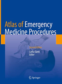 Latha Ganti (editor) — Atlas of Emergency Medicine Procedures