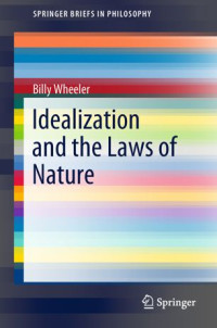 Billy Wheeler — Idealization and the Laws of Nature