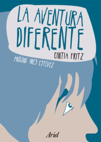 Cintia Fritz — La aventura diferente