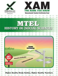 Xamonline — MTEL History 06 (Social Science) Teacher Certification, 2nd Edition (XAM MTEL)