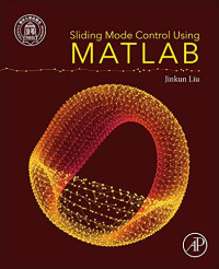 Jinkun Liu — Sliding Mode Control Using MATLAB