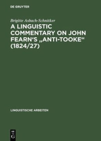 Brigitte Asbach-Schnitker — A linguistic commentary on John Fearn's "Anti-Tooke" (1824/27)