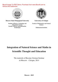 Tassilo Kuepper, Natalia Purysheva, Dmitry Isaev — Integration of Natural Science and Maths in Scientific Thought and Education. The materials of Russian - German Seminar in Moscow - Cologne, 2014