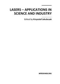 Jakubczak K. (Ed.) — Lasers - Applications in Science and Industry