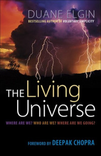 Duane Elgin — The Living Universe
