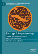 Vanessa Ratten — Heritage Entrepreneurship: Cultural and Creative Pursuits in Business Management